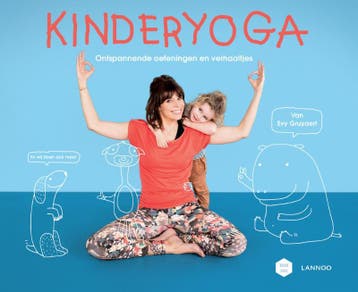 Kinderyoga / Mama Baas 9789401461009 Evy Gruyaert, Verzenden, Zo goed als nieuw, Evy Gruyaert