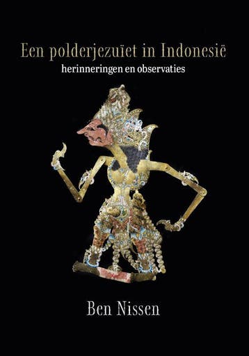 Een polderjezuïet in Indonesië 9789492421975 Ben Nissen, Boeken, Verzenden, Zo goed als nieuw, Ben Nissen