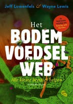 Het Bodemvoedselweb | Jeff Lowenfels; Wayne Lewis | Nieuw, Verzenden, Nieuw, Jeff Lowenfels; Wayne Lewis