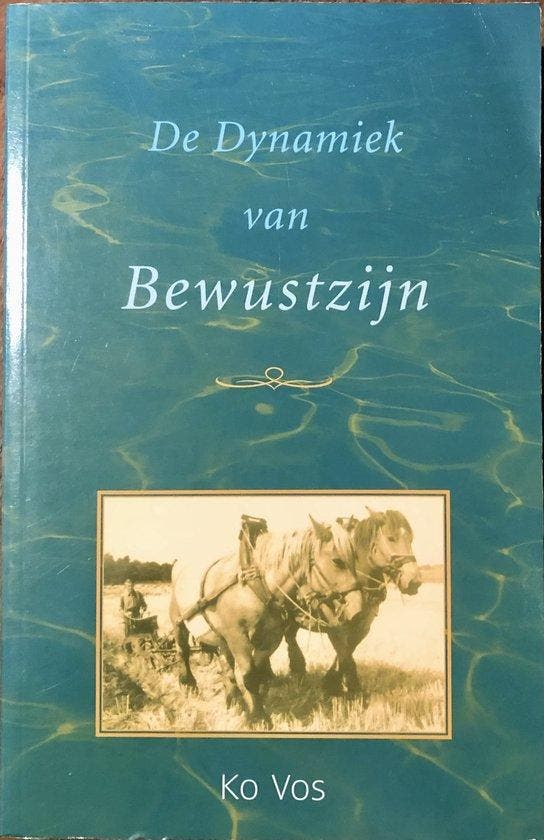 De dynamiek van bewustzijn 9789090193830 J. Vos, Boeken, Economie, Management en Marketing, Zo goed als nieuw, Verzenden