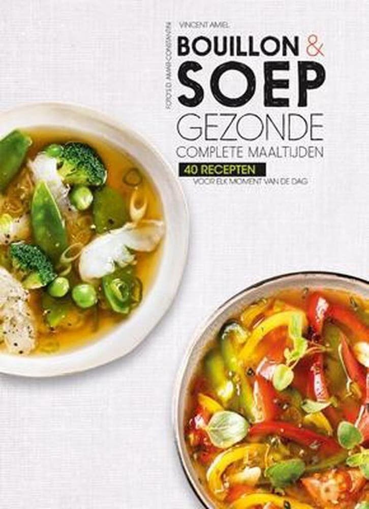 Bouillon & soep 9789463540414 Vincent Amiel, Boeken, Kookboeken, Zo goed als nieuw, Verzenden