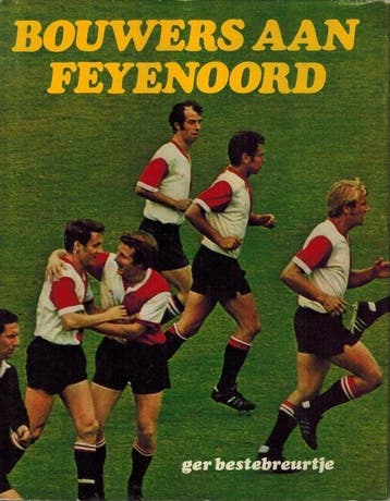 Bouwers aan Feyenoord - Ger Bestebreurtje, Boeken, Sportboeken, Verzenden, Nieuw