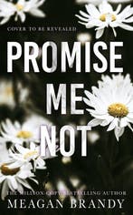 Promise Me Not 9781398723375 Meagan Brandy, Verzenden, Meagan Brandy