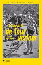 De dag dat ik de Tour verloor 9789089317537 Lucien Van Impe, Boeken, Verzenden, Gelezen, Lucien Van Impe