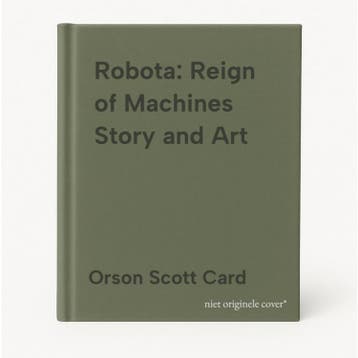 Robota: Reign of Machines Story and Art 9780811840415, Verzenden, Orson Scott Card