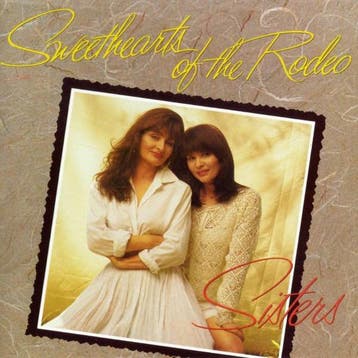 Sweethearts Of The Rodeo - Sisters, Verzenden