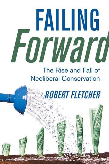 Failing Forward 9780520390690 Robert Fletcher, Verzenden, Robert Fletcher