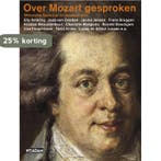 Over Mozart gesproken 9789046805770 W. Savenije, Boeken, Verzenden, Zo goed als nieuw, W. Savenije