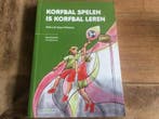 Korfbal spelen is korfbal leren / Sportimpuls 9789072335630, Verzenden, Gelezen, Rob Lof