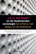J.A.A. van Doorn en de Nederlandse sociologie 9789085550136, Boeken, Verzenden, Zo goed als nieuw