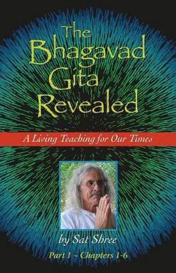 The Bhagavad Gita Revealed 9781732305908 Sat Shree, Verzenden, Gelezen, Sat Shree