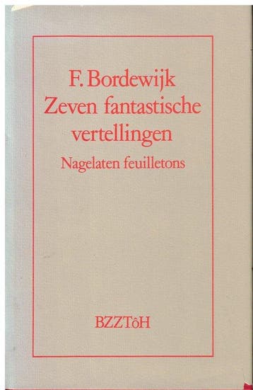 Zeven fantastische vertellingen 9789062911127 Bordewyk, Verzenden, Gelezen, Bordewyk