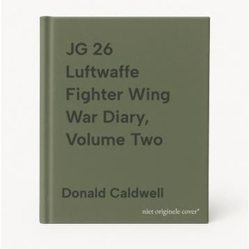 JG 26 Luftwaffe Fighter Wing War Diary, Volume Two, Verzenden, Donald Caldwell