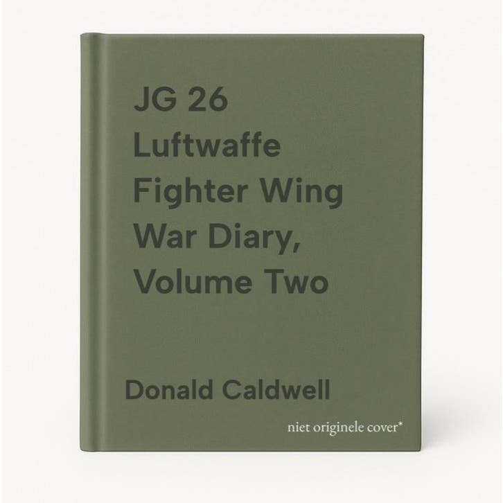 JG 26 Luftwaffe Fighter Wing War Diary, Volume Two, Livres, Langue | Anglais, Envoi