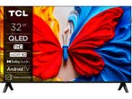 Tcl -   Fhd Qled Android Tv 32 (2025) - Zwart, Verzenden
