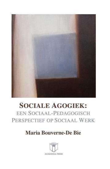 Sociale agogiek: Een Sociaal-Pedagogisch perspectief op, Verzenden, Maria Bouverne-De Bie