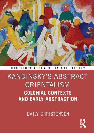 Routledge Research in Art History- Kandinsky’s Abstract, Verzenden, Emily Christensen
