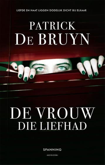 De Vrouw Die Liefhad | Patrick Bruyn | Nieuw, Verzenden, Nieuw, Patrick Bruyn