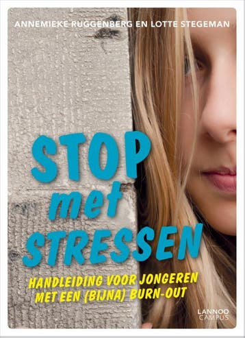 Stop met stressen 9789401418355 Lotte Stegeman, Verzenden, Zo goed als nieuw, Lotte Stegeman
