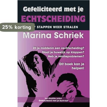 Gefeliciteerd met je echtscheiding 9789079872633, Verzenden, Zo goed als nieuw, Marina Schriek