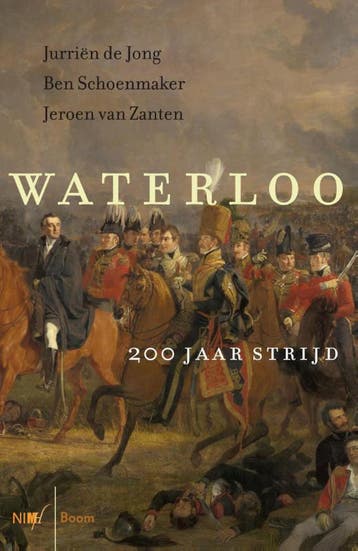 Waterloo | Jurriën Jong; Ben Schoenmaker; Jeroen Zanten, Verzenden, Nieuw, Jurriën Jong; Ben Schoenmaker; Jeroen Zanten