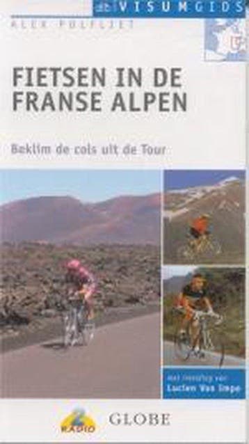 Fietsen in de Franse Alpen / Visumgids 9789054663768, Verzenden, Gelezen, A. Polfliet