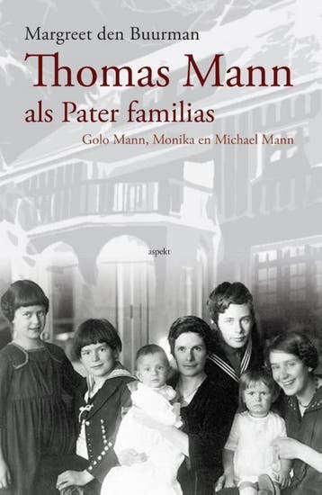 Thomas Mann als Pater familias 9789461535153, Verzenden, Zo goed als nieuw, Margreet den Buurman