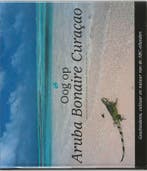 Oog op Aruba Bonaire Curacao 9789038913940, Verzenden, Zo goed als nieuw, J. van Ditzhuijzen