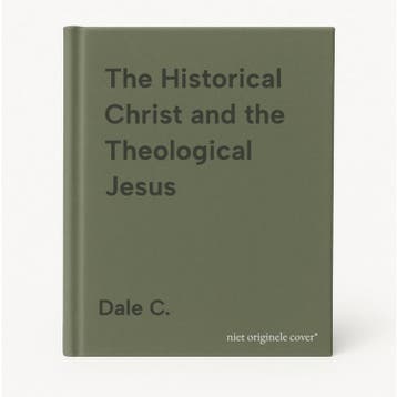 The Historical Christ and the Theological Jesus Dale C., Verzenden, Dale C.