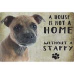 Wandbord Honden - A House Is Not A Home Without A Staffy, Nieuw