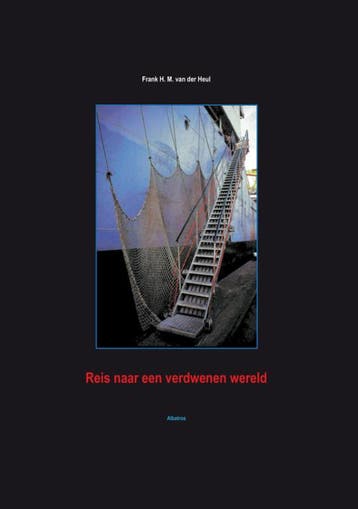 Reis Naar Een Verdwenen Wereld | F.H.M. Heul | Nieuw, Verzenden, F.H.M. Heul