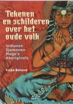 Tekenen en schilderen over het oude volk - Frida Boland - 97, Verzenden, Nieuw