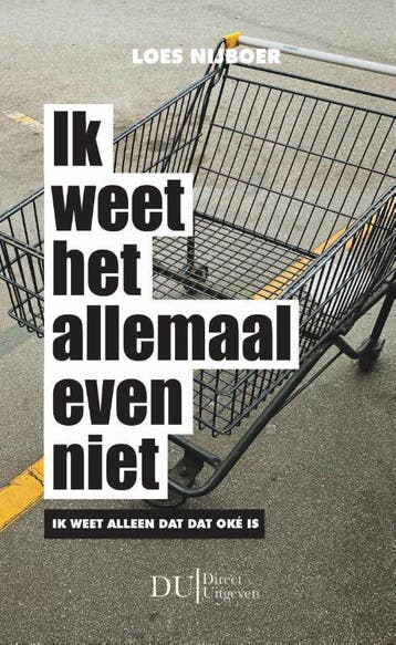 Ik weet het allemaal even niet 9789083259109 Loes Nijboer, Verzenden, Zo goed als nieuw, Loes Nijboer