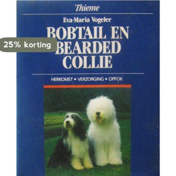 BOBTAIL EN BEARDED COLLIE / HONDEN 9789052100784 Vogeler, Verzenden, Gelezen, Vogeler