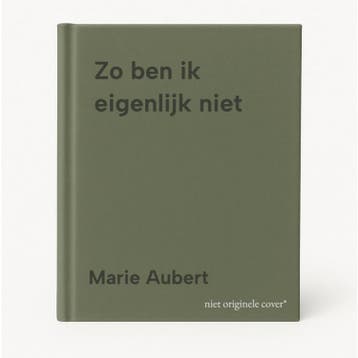 Zo ben ik eigenlijk niet 9789044548860 Marie Aubert, Verzenden, Zo goed als nieuw, Marie Aubert