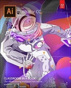 Adobe Illustrator CC / Classroom in a book 9780134852492, Verzenden, Brian Wood