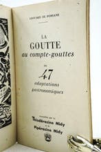Edouard de Pomiane - La goutte au compte-gouttes ou 47