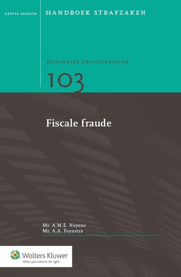 Fiscale fraude / Capita Selecta Handboek Strafzaken, Verzenden, A.A. Feenstra