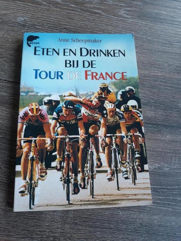 ETEN EN DRINKEN BY TOUR DE FRANCE 9789062916153 Scheepmaker, Verzenden, Scheepmaker