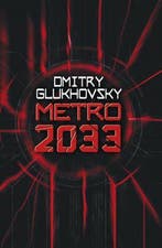Metro 2033 9780575086241 Dmitry Glukhovsky, Verzenden, Dmitry Glukhovsky