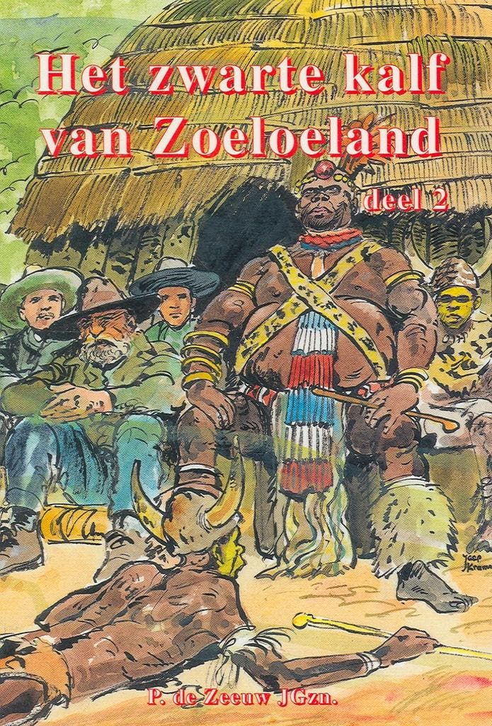 Het zwarte kalf van Zoeloeland - deel 2 / Het zwarte kalf, Boeken, Godsdienst en Theologie, Gelezen, Verzenden