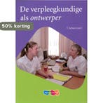 De verpleegkundige als ontwerper 9789006952360, Verzenden, Zo goed als nieuw, Hendrik van der Ham