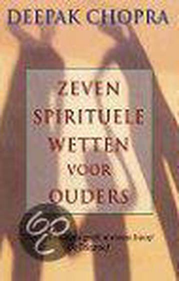 ZEVEN SPIRITUELE WETTEN VOOR OUDERS 9789022530979, Livres, Verzenden, Deepak Chopra