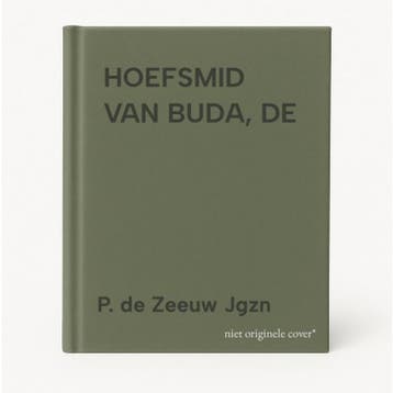 HOEFSMID VAN BUDA, DE 9789033613029 P. de Zeeuw Jgzn, Verzenden, Gelezen, P. de Zeeuw Jgzn