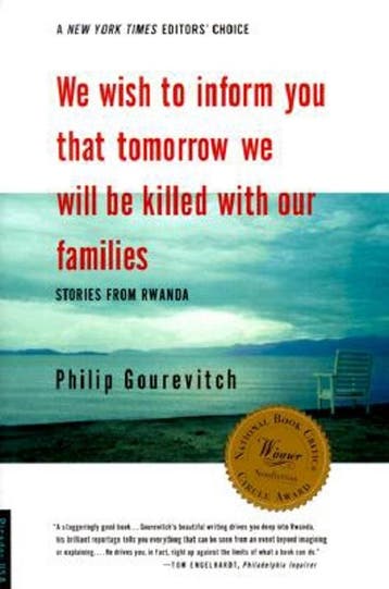 We Wish to Inform You That Tomorrow We Will Be Killed With, Verzenden, Gelezen, Philip Gourevitch