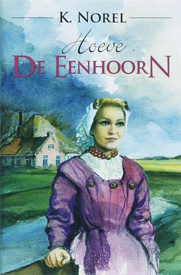 Hoeve De Eenhoorn 9789020528251 K. Norel, Verzenden, K. Norel