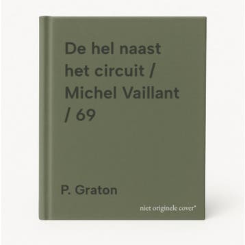 De hel naast het circuit / Michel Vaillant / 69 P. Graton, Livres, Verzenden, P. Graton