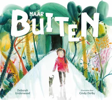 Naar buiten 9789045326993 Deborah Underwood, Verzenden, Zo goed als nieuw, Deborah Underwood