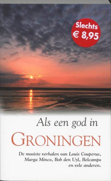 Als een god in Groningen 9789022988794 Belcampo, Verzenden, Belcampo