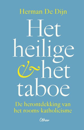 Het heilige & het taboe 9789085283379 Herman De Dijn, Verzenden, Zo goed als nieuw, Herman De Dijn